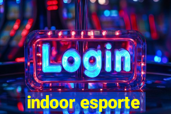 indoor esporte